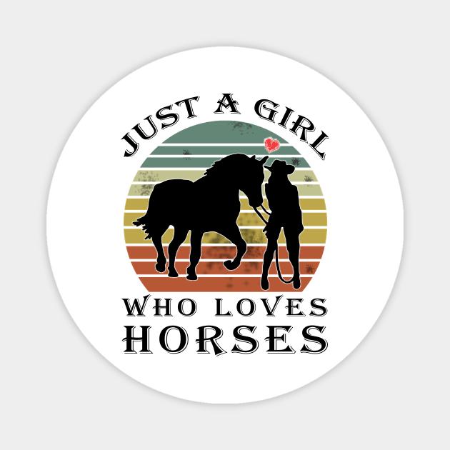 Just A Girl Who Loves Horses Vintage Magnet by BuzzTeeStore